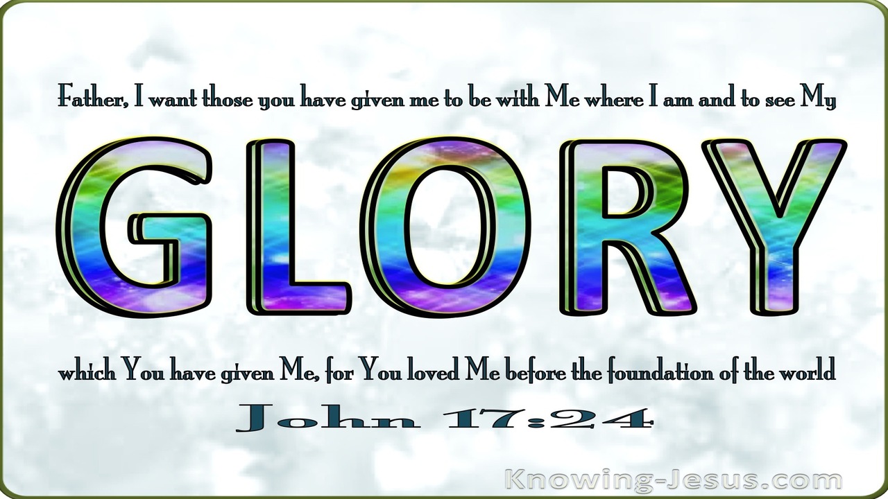 John 17:24 That They May See My Glory (silver)